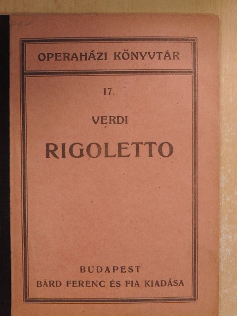 Piave F. M. - Rigoletto [antikvár]