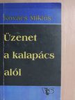 Kovács Miklós - Üzenet a kalapács alól [antikvár]