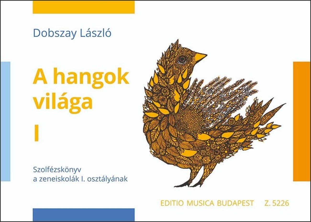 DOBSZAY LÁSZLÓ - A hangok világa