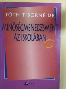 Dr. Tóth Tiborné - Minőségmenedzsment az iskolában [antikvár]