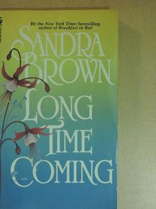 Sandra Brown - Long time coming [antikvár]