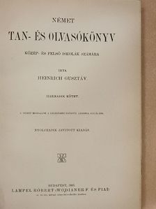 Heinrich Gusztáv - Német tan- és olvasókönyv III. (gótbetűs) [antikvár]