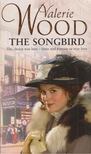 Valerie Wood - The Songbird [antikvár]