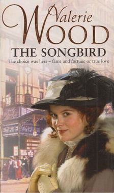 Valerie Wood - The Songbird [antikvár]