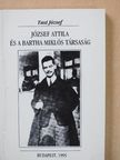 Tasi József - József Attila és a Bartha Miklós Társaság (dedikált példány) [antikvár]