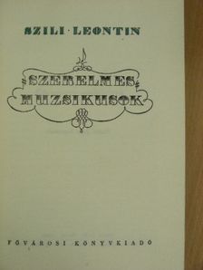 Szili Leontin - Szerelmes muzsikusok [antikvár]