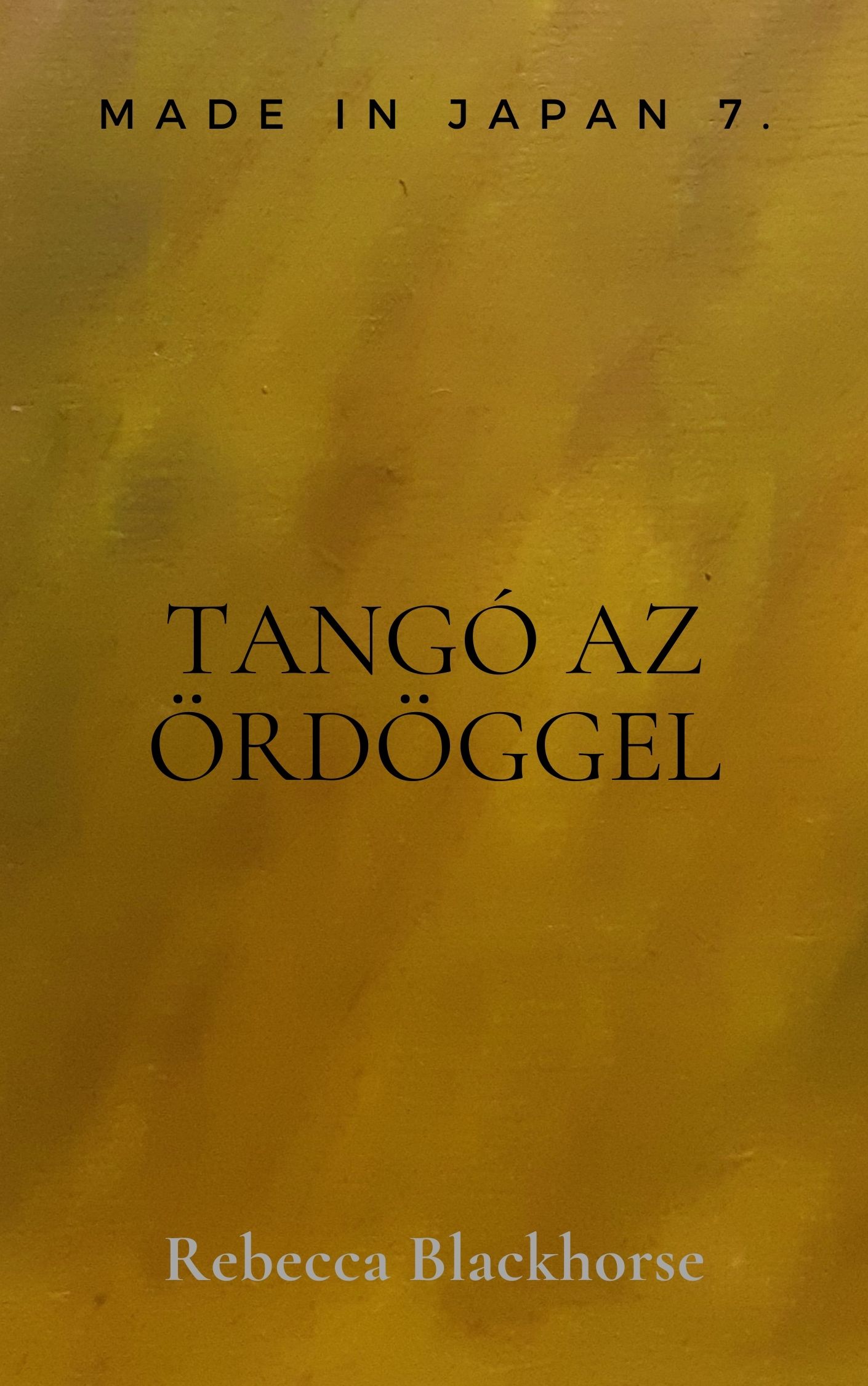 Rebecca Blackhorse - Tangó az ördöggel [eKönyv: epub, mobi]