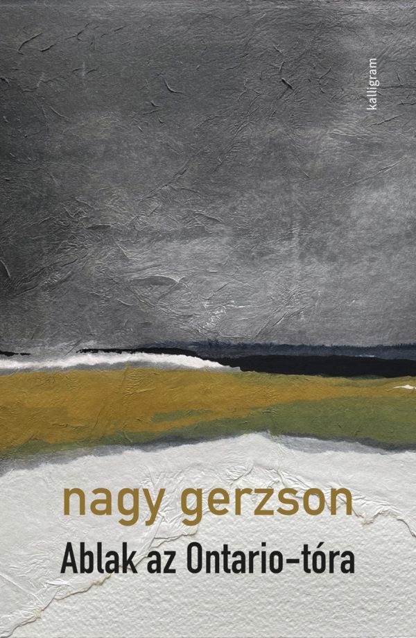 Nagy Gerzson - Ablak az Ontario-tóra [eKönyv: epub, mobi]