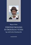 Magyar Zoltán - Történetmondás és ökológiai tudás