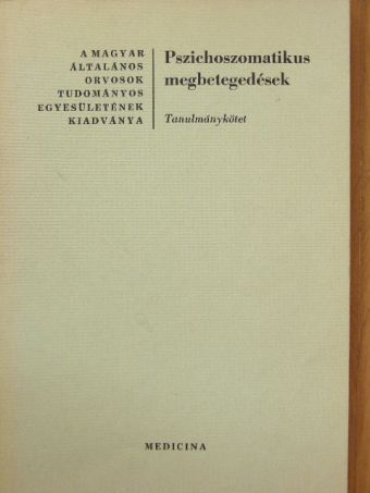Aszódi Imre - Pszichoszomatikus megbetegedések [antikvár]