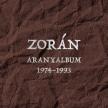 Zorán - ARANYALBUM 1974-1993 2CD ZORÁN