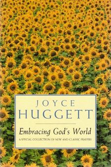 Joyce Huggett - Embracing God's World [antikvár]