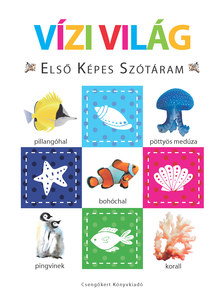 .- - Vízi világ - Első képes szótáram - Szivacskönyv