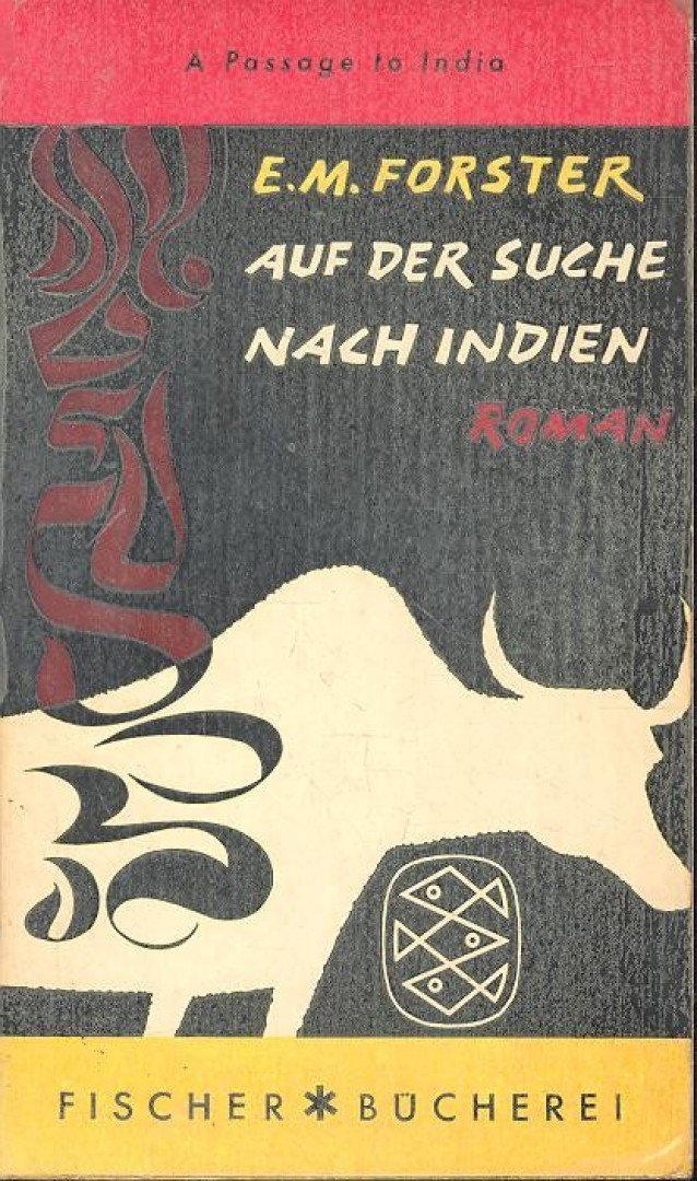 FORSTER, E.M. - Auf der Suche Nach Indien [antikvár]
