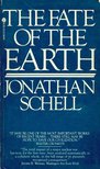 SCHELL, JONATHAN - The Fate of the Earth [antikvár]