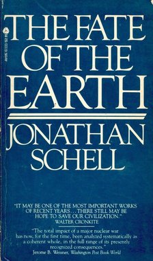 SCHELL, JONATHAN - The Fate of the Earth [antikvár]