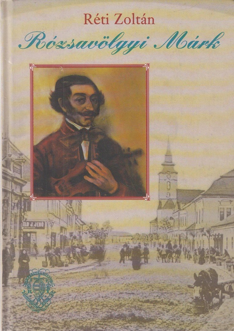 RÉTI ZOLTÁN - Rózsavölgyi Márk [antikvár]