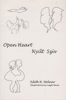 B. MOLNÁR EDITH - Open Heart / Nyílt szív [antikvár]