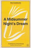 Richard Dutton - A Midsummer Night's Dream: Contemporary Critical Essays [antikvár]