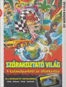 Pappné Kovács Zsuzsanna - Szórakoztató világ - A kalandparktól az állatkertig [antikvár]