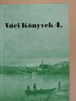 Jakus Lajos - Váci Könyvek 4. [antikvár]