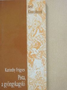 Karinthy Frigyes - Pista, a gyöngykagyló [antikvár]