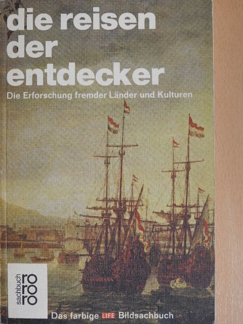 John R. Hale - Die Reisen der Entdecker [antikvár]
