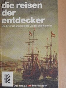 John R. Hale - Die Reisen der Entdecker [antikvár]