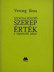 Vercseg Ilona - Szocializáció, szerep, érték a népművelői pályán [antikvár]