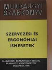 Asztalos Tibor - Munkaügyi Szakkönyv - Szervezési és ergonómiai ismeretek [antikvár]