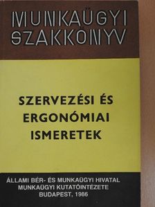 Asztalos Tibor - Munkaügyi Szakkönyv - Szervezési és ergonómiai ismeretek [antikvár]