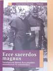 Csendes László - Ecce Sacerdos Magnus [antikvár]