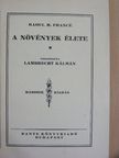 Raoul H. Francé - A növények élete [antikvár]