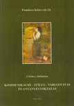 Lőrincz Julianna - Kommunikáció - stílus - variativitás és anyanyelvoktatás [antikvár]