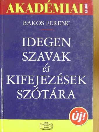 Idegen szavak és kifejezések szótára [antikvár]