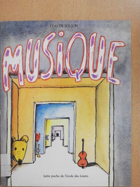 Claude Boujon - Musique [antikvár]