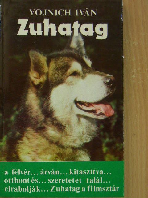 Vojnich Iván - Zuhatag [antikvár]