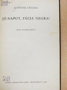 Kántor Zsuzsa - Jó napot, Fácia Negra!/Portyázó Tigrisek [antikvár]