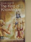 A. C. Bhaktivedanta Swami Prabhupáda - The King of Knowledge [antikvár]