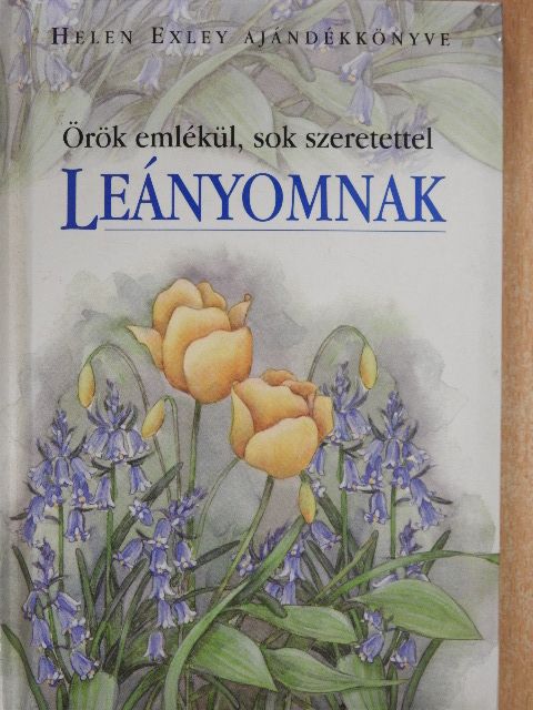 Pam Brown - Örök emlékül, sok szeretettel Leányomnak [antikvár]