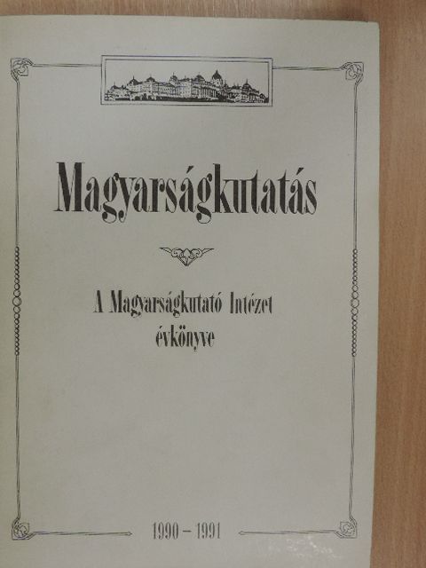 Arday Lajos - Magyarságkutatás 1990-1991 [antikvár]