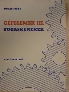 Dr. Vörös Imre - Gépelemek III. [antikvár]