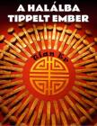 Tian Er - A halálba tippelt ember [antikvár]