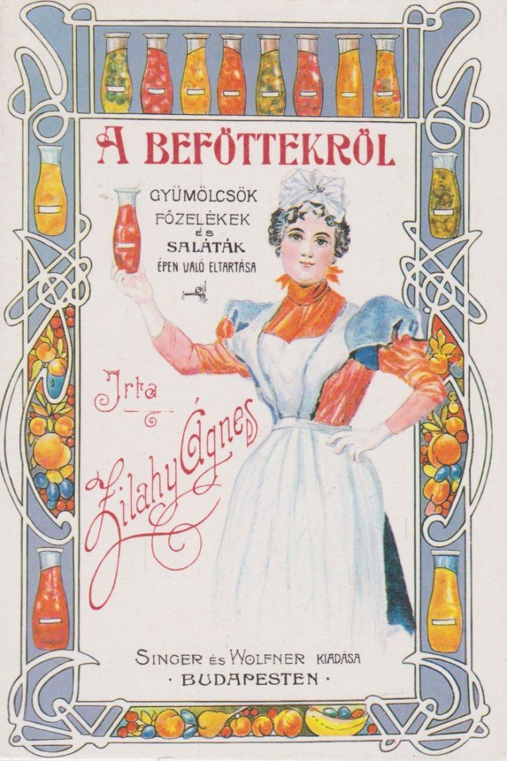 Zilahy Ágnes - A befőttekről (reprint) [antikvár]