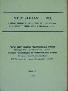 Módszertani levél a humán immundeficiencia vírus (HIV) fertőzésről és a szerzett immunhiányos szindrómáról (AIDS) [antikvár]