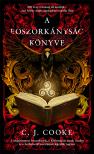 C. J. Cooke - A boszorkányság könyve [eKönyv: epub, mobi]