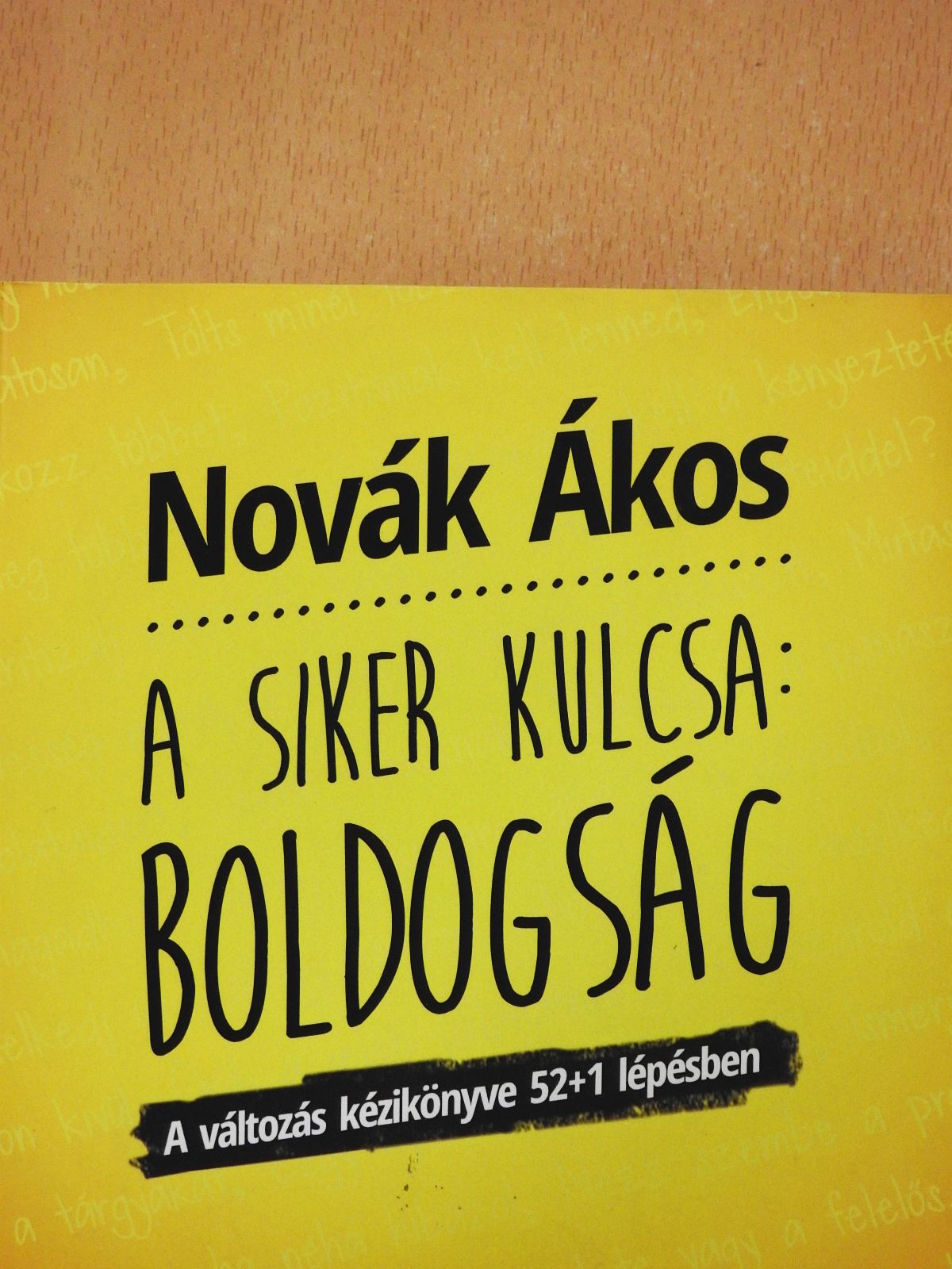 Novák Ákos - A siker kulcsa: Boldogság (dedikált példány) [antikvár]
