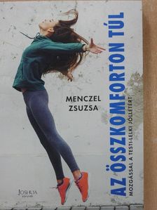 Menczel Zsuzsa - Az összkomforton túl [antikvár]