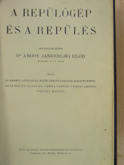 Dóczy Lóránd - A repülőgép és a repülés [antikvár]