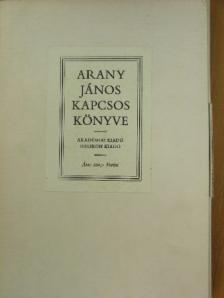 Arany János - Arany János Kapcsos könyve [antikvár]